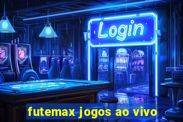 futemax jogos ao vivo